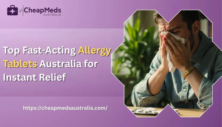 Top Fast-Acting Allergy Tablets Australia for Instant Relief